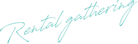 Rental Gathering